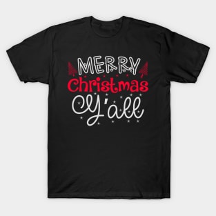 merry christmas yall T-Shirt